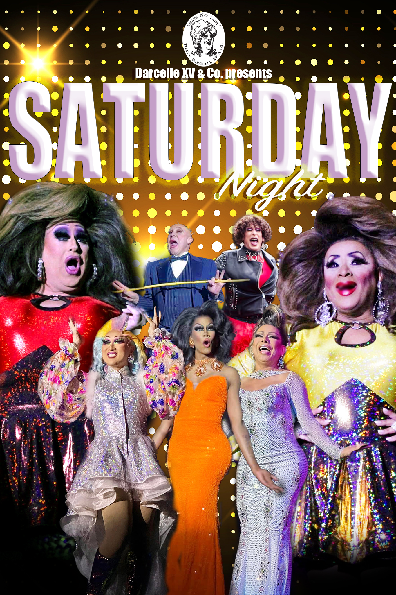 Saturday night show Star studded line up of drag performers for Darcelle's Saturday night show.